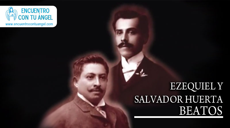 Ezequiel y Salvador Huerta, Beatos Mexicanos