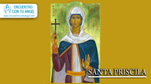 Santa Priscila Encuentro con tu ángel